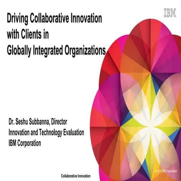 Seshadri Subbanna Presentation: Driving Collaborative Innovation with Clients...