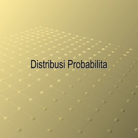 Sesi 1.2 Distribusi Porbabilita penelitian.ppt