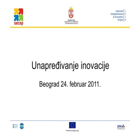 Sesija 2 organizovana inovacija    unapređivanje konkurentnosti u organizacijama