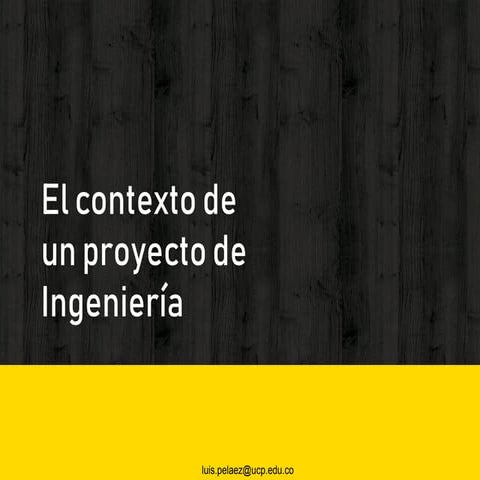 El Anteproyecto en el contexto de un Proyecto de Ingeniería