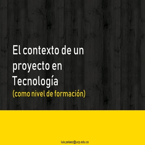 El proyecto en Tecnología en Desarrollo de Software