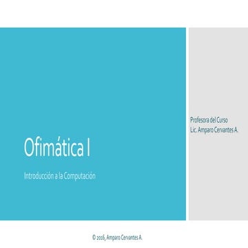 Sesión 1 - Introducción a la computación - Ofimática I - HMS
