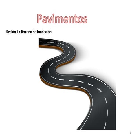 Sesión 1 Pavimentos.pdf teoria de pavimentacion