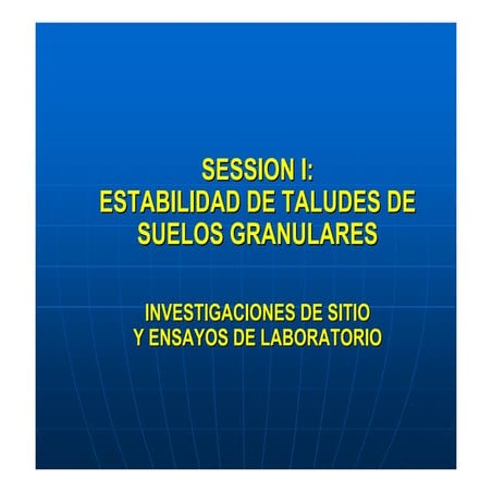 Sesión 1 suelos granulares