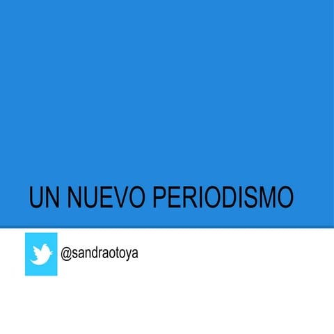 Un nuevo periodismo