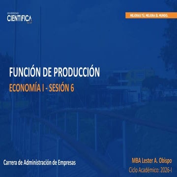 Sesión 6 - Economía I.pdf UCSUR 2026_Semana 6 | PDF