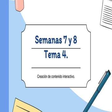 Sesión8_Tema4B_Creación contenido interactivo.pptx