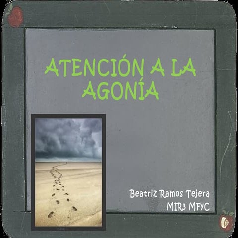 Sesión atención a la agonía