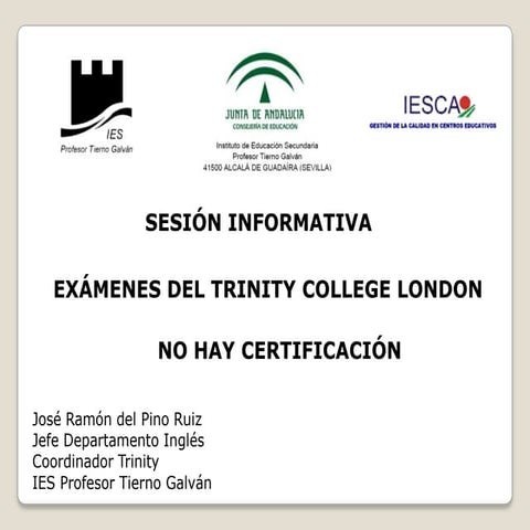 Sesión informativa trinity