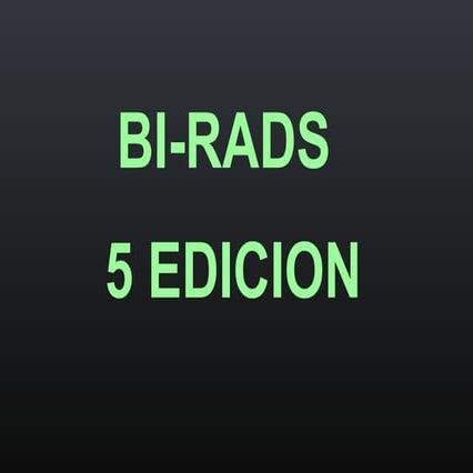 BI-RADS 5 EDICION | PPT