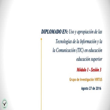 Sesion 3 Diplomado TIC -2016