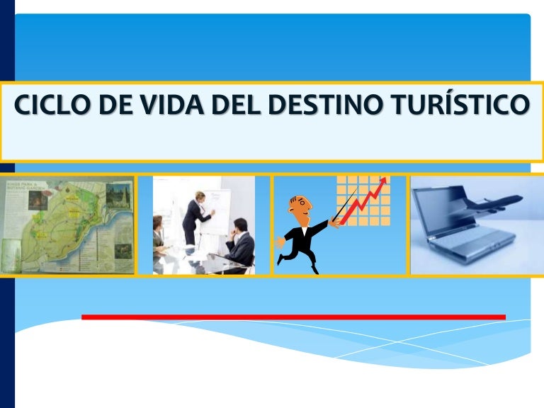 Ciclo de vida de un destino turistico butler