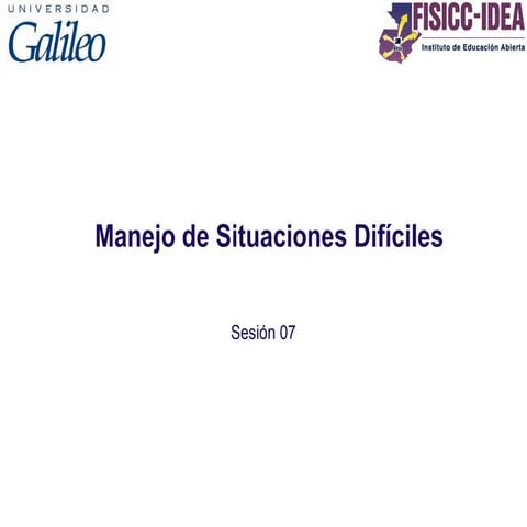 Sesion 07   manejo de situaciones dificiles (1)