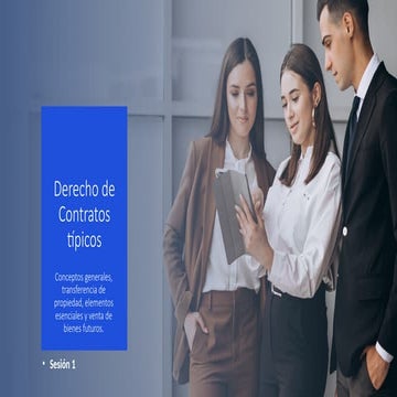 Sesión 1 - Compraventa - Conceptos generales, trasnferencia de propiedad, el...