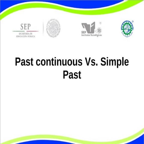 Sesion11-Pasado Continuo y Pasado Simple