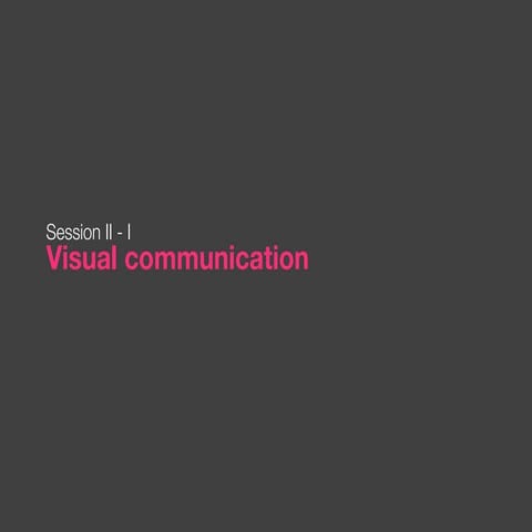 Visual communication overview