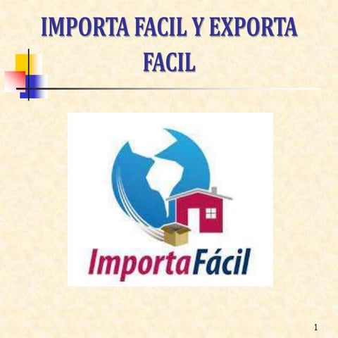 Sesion 31 Y 32 Importa Facil Y Exporta Facil Ppt Logistics Business