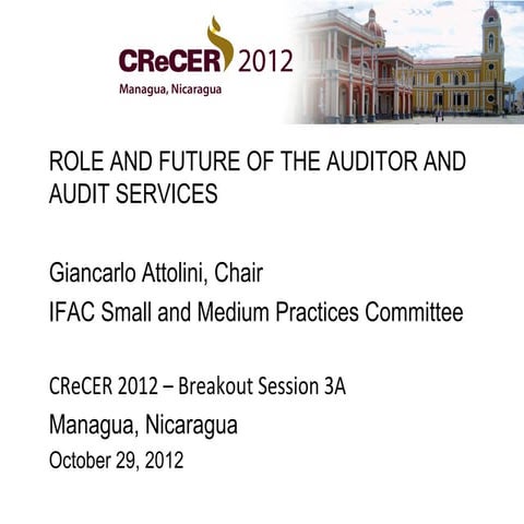 Session 3A Role and Future of the Auditor and Audit Services - Giancarlo Atto...