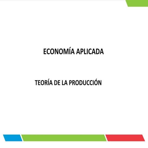 TEORÍA DE LA PRODUCCIÓN