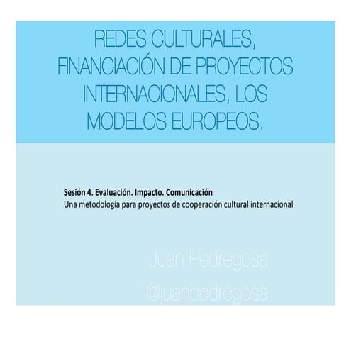 Sesión4. Impacto y evaluación. Comunicación_2016.ptx