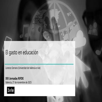 El gasto en educación. Lorenzo Serrano. RIFDE noviembre de 2025