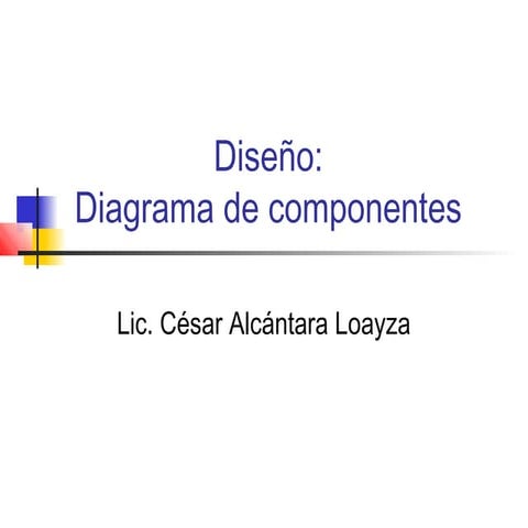 Sesion 7 3 diseño   diagramas de componentes