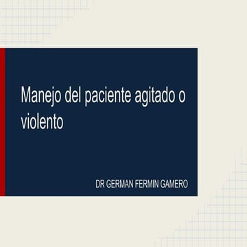 Paciente agitado, urgencias psiquiatricas , agitacion psicomotriz ...