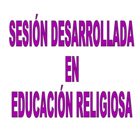 Sesion desarrollada religion