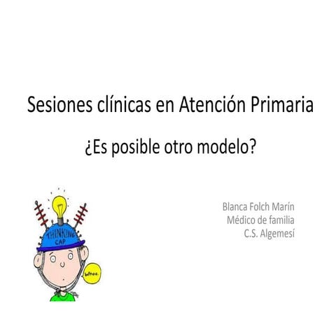 Sesiones clínicas en AP, ¿otro modelo es posible?