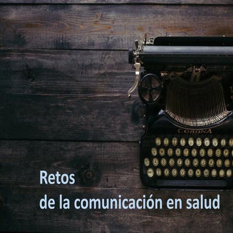 Retos de la comunicación en salud