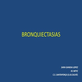 BRONQUIECTASIAS