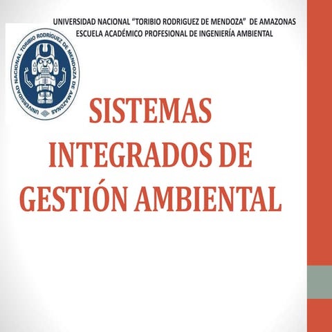SISTEMAS INTEGRADOS DE GESTIÓN AMBIENTAL | PPTX
