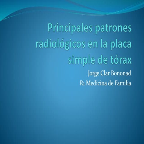 Principales patrones radiológicos en la placa simple de tórax