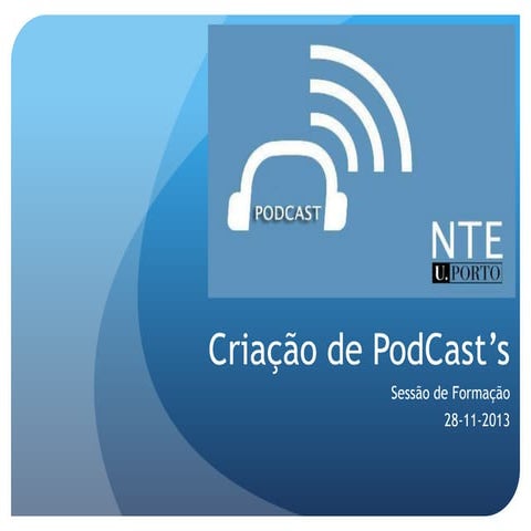Sessão "Criação de Podcasts" - NTE