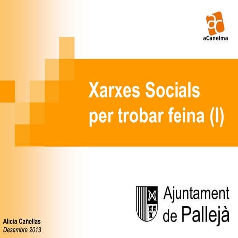 Xarxes socials per trobar feina (sessió1) Pallejà
