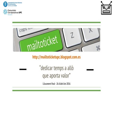 MailToTicket - Presentació  final de projecte