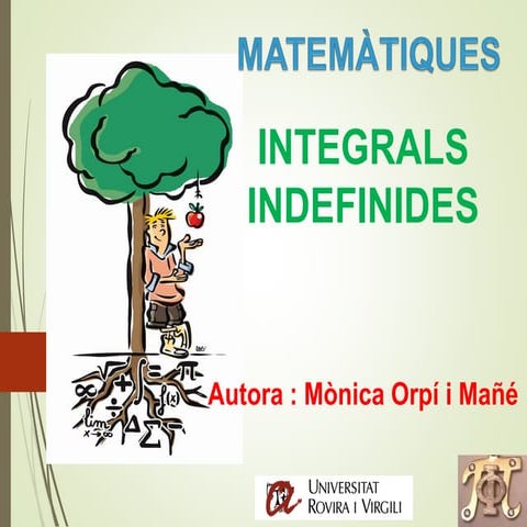 Integrals indefinides ampliat Mònica Orpí