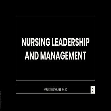 Nursing Leadership session 1-10 lectures | PDF