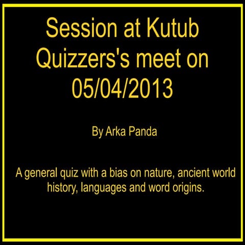 Session for Kutub Quizzers (05/04/2013)