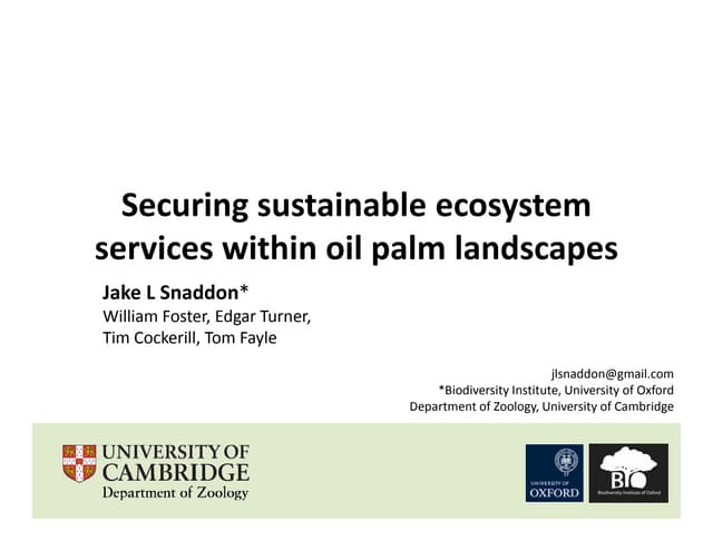 Session 2-3-jake-snaddon-securing-sustainable-ecosystem-services-within-oil-p...