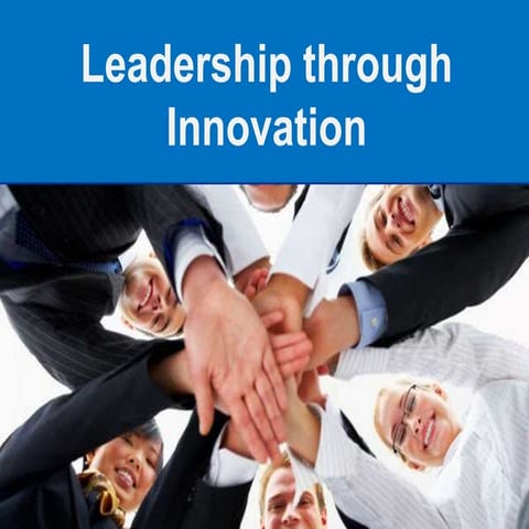 Session 3 -- leadership through innovation