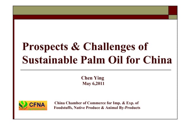 Session 6-5-chen-ying-prospects-and-challenges-for-sustainable-palm-oil-in-china-1498