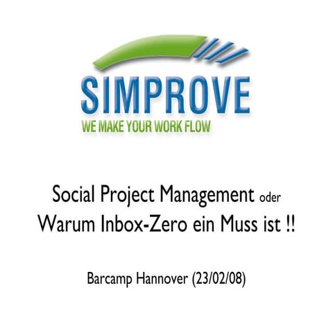 Session "Social Project Management" Barcamp Hannover 23.02.2008   