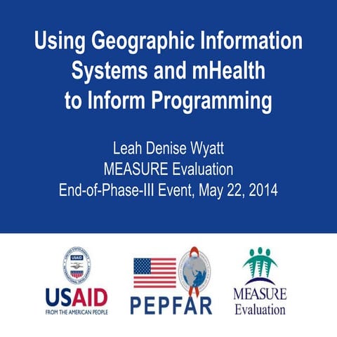 Using Geographic Information Systems and mHealth to Inform Programming