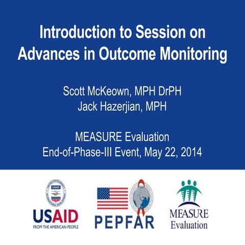 Advances in Outcome Monitoring