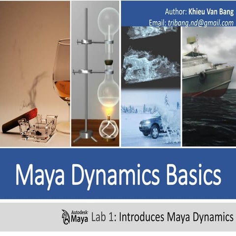 Session 01 – introduces maya dynamics