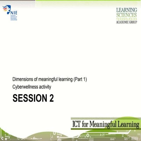 Session02a ICT for Meaningful Learning