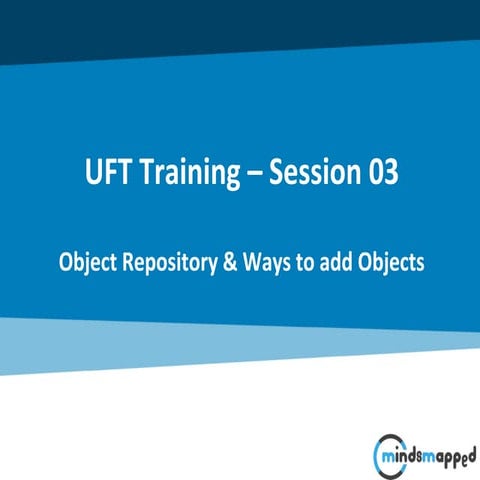Session 03 - Object Repository and Ways to Add Object