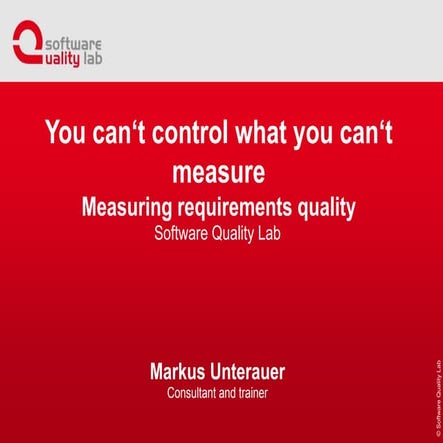 You cant control what you cant measure - Measuring requirements quality