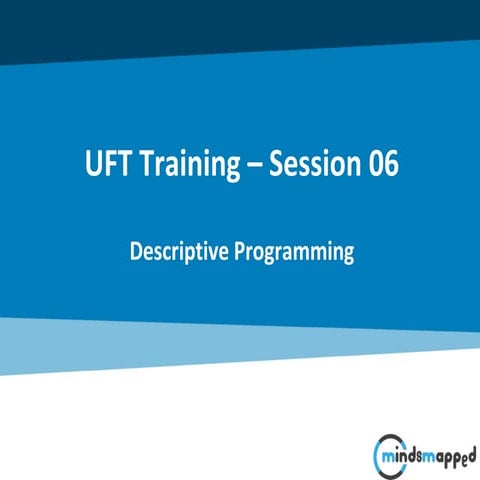 Session 06 - Descriptive Programming - Slides